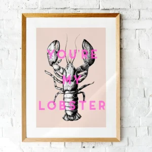 You're My Lobster | A5 Print