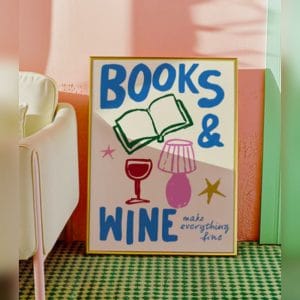 A3 Print Books And Wine Make Everything Fine Front Print